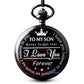 Engraved Pocket Watch to Son I Love You Gifts from a Mom Dad Birthday Christmas Gift Fob Watches Chains