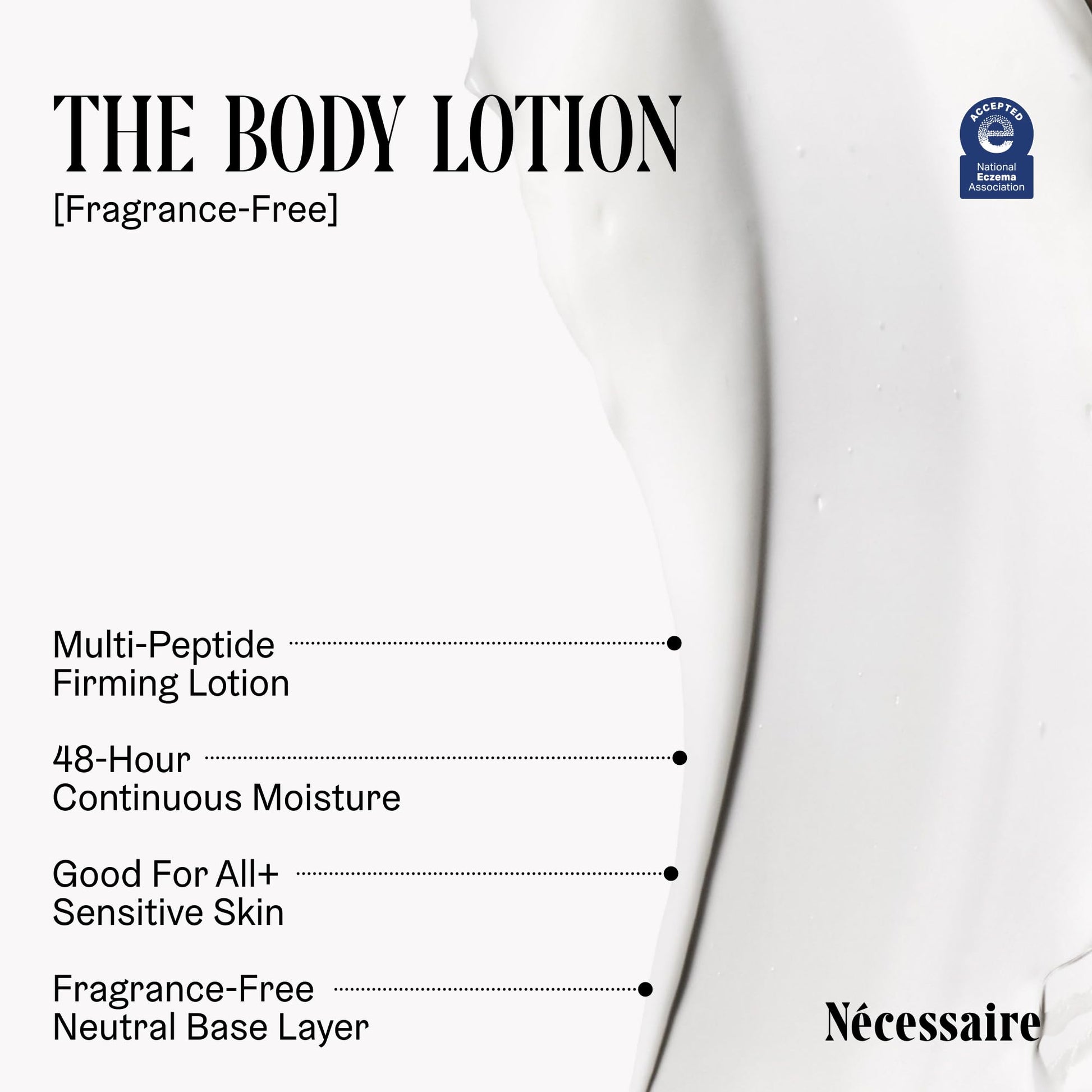 Buy now Nécessaire The Body Lotion Fragrance-Free - Multi-Peptide Moisturizer - Firming Body Lotion for Women + Men. 2.5% Niacinamide. Non-Comedogenic + Hypoallergenic for Sensitive Skin– 200 ml/6.8 fl oz at indiglob india