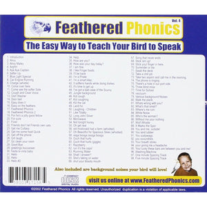 Feathered Phonics The Easy Way To Teach Your Bird To Speak Volume 4: 96 More Words and Phrases